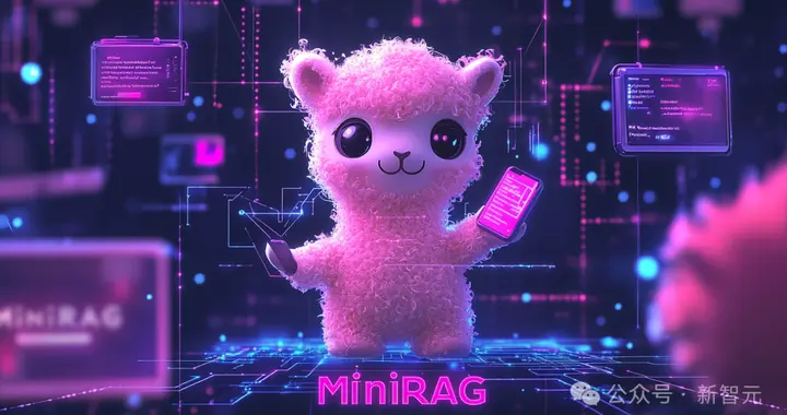 终于等到你！港大首发「轻量级RAG神器」MiniRAG，1.5B手机端可用